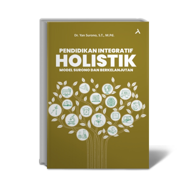 Integratif Pendidikan Integratif Holistik Model Surono dan Berkelanjutan - Adab ...