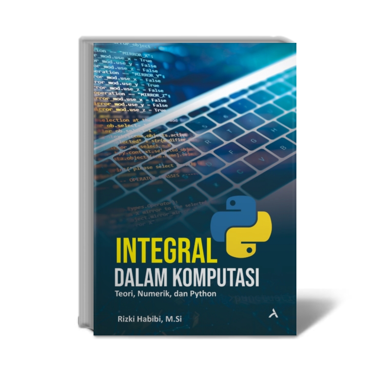 Integral dalam Komputasi: Teori, Numerik, dan Python - Adab Indonesia Grup